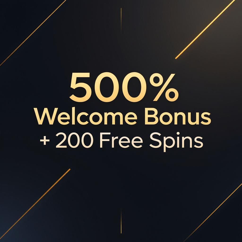 500% Welcome Bonus + 200 Free Spins